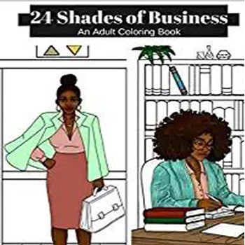 BlackOwnedBusiness ENTREPRENEURS COLOR TOO  Shades Of Business An Adult Coloring Book